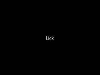 Grown-up clips - Lick